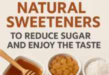 Natural Sweeteners: Reduce Sugar, Enjoy Taste Natural Sweeteners to Reduce Sugar and Enjoy the Taste